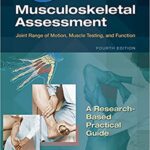Musculoskeletal Assessment: Joint Range of Motion, Muscle Testing, and Function (4th Edition)