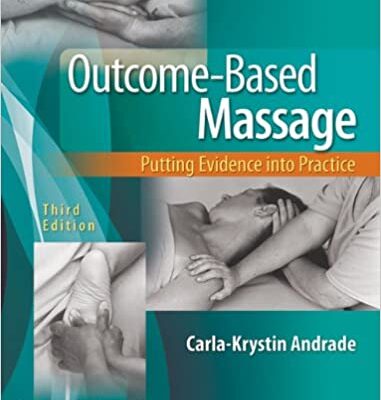 Outcome-Based Massage: Putting Evidence into Practice (3rd Edition)