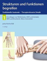 خرید و دانلود کتاب Strukturen und Funktionen begreifen, Funktionelle Anatomie: Band 1: Wirbelsäule und obere Extremität (Physiofachbuch)
