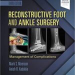 خرید و دانلود کتاب Reconstructive Foot and Ankle Surgery: Management of Complications, 3ed