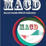 خرید و دانلود کتاب MACD Indicator Secrets: Secret inside MACD indicator