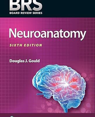 خرید و دانلود کتاب BRS Neuroanatomy (Board Review Series) 6th Edition