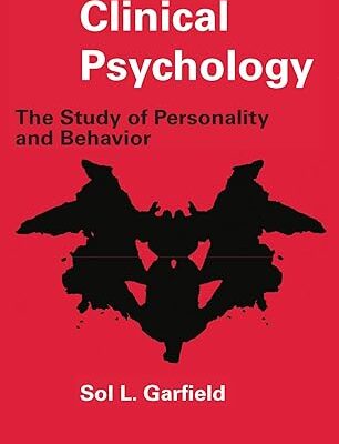 خرید و دانلود کتاب Clinical Psychology: The Study of Personality and Behavior 1st Edition, Kindle Edition