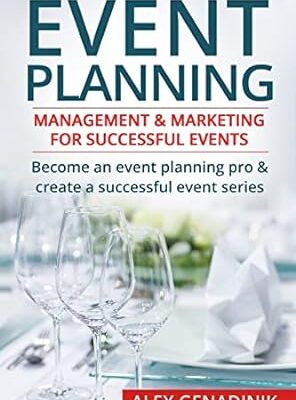 خرید و دانلود کتاب Event Planning: Management & Marketing For Successful Events: Become an event planning pro & create a successful