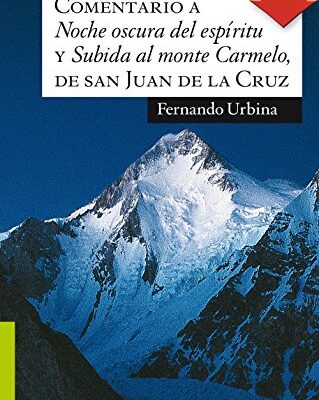 خرید و دانلود کتاب Comentario a "Noche oscura del espíritu" y "Subida al monte Carmelo"