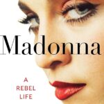 خرید و دانلود نسخه کامل کتاب Madonna A Rebel Life 2023 به زبان انگلیسی