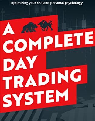 خرید و دانلود کتاب A Complete Day Trading System: Succeed as a Full-Time Day Trader