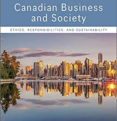 خرید و دانلود کتاب Canadian Business & Society: Ethics, Responsibilities, And Sustainability (5th Edition)