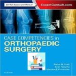 خرید و دانلود کتاب Case Competencies in Orthopaedic Surgery 1ed