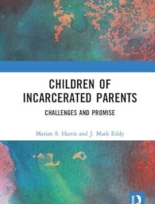 خرید و دانلود کتاب Children of Incarcerated Parents: Challenges and Promise