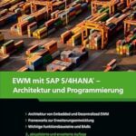 خرید و دانلود کتاب EWM with SAP S/4HANA: Architecture and Programming (SAP PRESS) (2nd Edition)