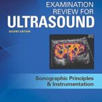 خرید و دانلود کتاب Examination Review for Ultrasound: SPI: Sonographic Principles & Instrumentation (2nd Edition)