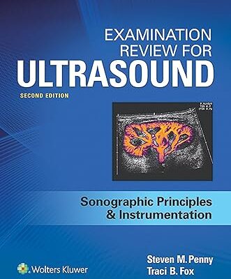 خرید و دانلود کتاب Examination Review for Ultrasound: SPI: Sonographic Principles & Instrumentation (2nd Edition)