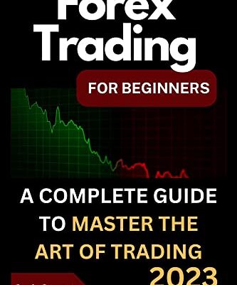 خرید و دانلود کتاب Forex Trading for Beginners: A Complete Beginner's Guide to Trading the Financial Market