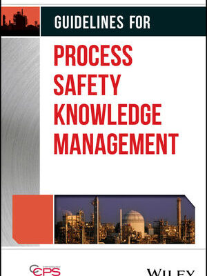 خرید و دانلود کتاب Guidelines for Process Safety Knowledge Management