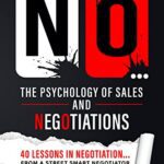 خرید و دانلود کتاب NO... The Psychology of Sales and Negotiations: 40 lessons in negotiation... from a street