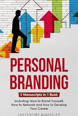 خرید و دانلود کتاب Personal Branding: 3-in-1 Guide to Master Building Your Personal Brand