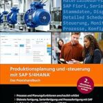خرید و دانلود کتاب Produktionsplanung und -steuerung mit SAP S/4HANA: Effiziente Fertigung mit PP (SAP PRESS)