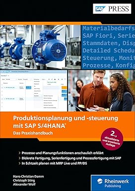 خرید و دانلود کتاب Produktionsplanung und -steuerung mit SAP S/4HANA: Effiziente Fertigung mit PP (SAP PRESS)