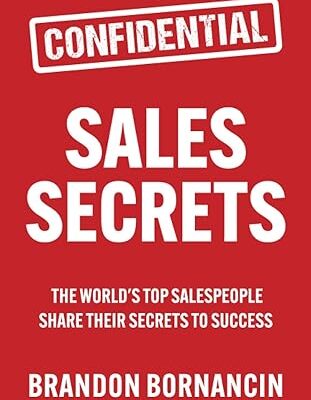 خرید و دانلود کتاب Sales Secrets: The World's Top Salespeople Share Their Secrets to Success