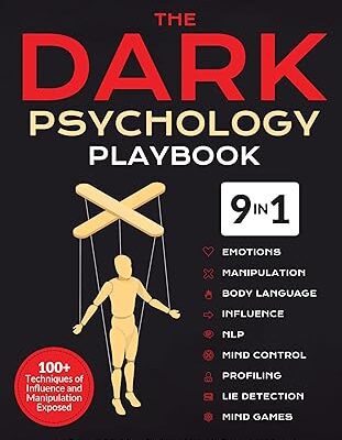 خرید و دانلود کتاب The Dark Psychology Playbook [9-in-1]: 100+ Techniques of Influence and Manipulation Exposed. A Powerful Guide to Brainwashing, Lie Detection, Mental Warfare, Mind Control, NLP, Persuasion, & More