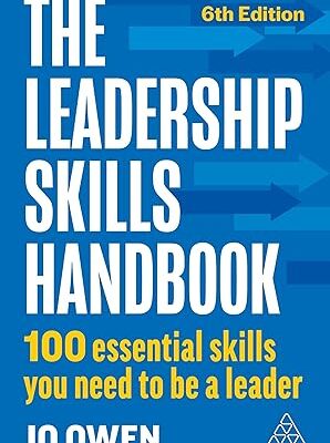 خرید و دانلود کتاب The Leadership Skills Handbook: 100 Essential Skills You Need to Be A Leader (6th Edition)
