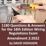 خرید و دانلود نسخه کامل کتاب 1180 Questions and Answers for the 18th Edition Wiring Regulations Exam: The BIG Book of 1180 questions and answers, with tips and guidance for the 18th Edition Wiring Regulations Exam – + Pdf