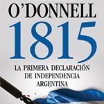 خرید و دانلود نسخه کامل کتاب 1815 La primera declaración de independencia argentina (Spanish Edition) eBook – + pdf