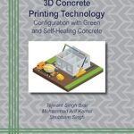 خرید و دانلود نسخه کامل کتاب 3D Concrete Printing Technology: Configuration with Green and Self-Healing Concrete: 133 – Pdf