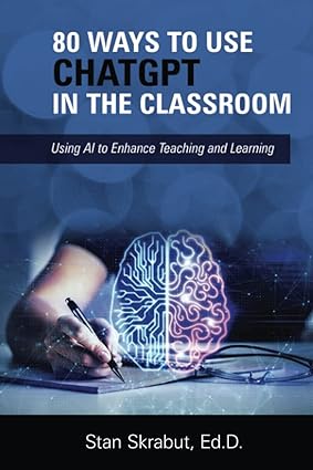 خرید و دانلود نسخه کامل کتاب 80 Ways to Use ChatGPT in the Classroom: Using AI to Enhance Teaching and Learning – + Pdf_6836330d15557.jpeg خرید و دانلود نسخه کامل کتاب 80 Ways to Use ChatGPT in the Classroom: Using AI to Enhance Teaching and Learning – + Pdf