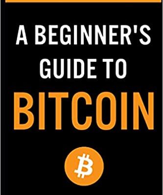 خرید و دانلود نسخه کامل کتاب A Beginner’s Guide To Bitcoin[2021] –  +  pdf