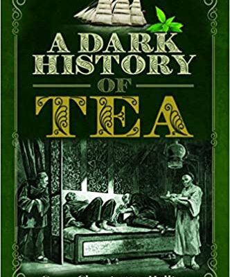 خرید و دانلود نسخه کامل کتاب A Dark History of Tea By Seren Charrington Hollins –  PDF