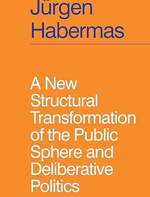 خرید و دانلود نسخه کامل کتاب A New Structural Transformation of the Public Sphere and Deliberative Politics –  +  Pdf