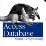 خرید و دانلود نسخه کامل کتاب Access database design & programming: [what you really need to know to develop with access] – PDF