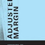 خرید و دانلود نسخه کامل کتاب Adjusted Margin: Xerography, Art, and Activism in the Late Twentieth Century (The MIT Press)