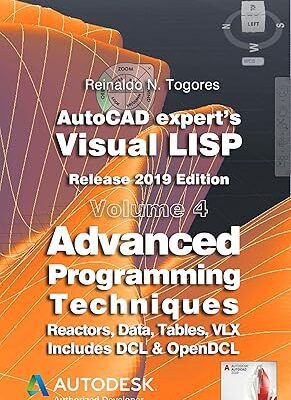 خرید و دانلود نسخه کامل کتاب Advanced Programming Techniques: Release 2019 edition (AutoCAD expert’s Visual LISP Book 4)  –  +  PDF