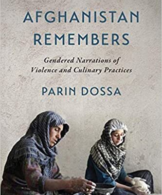 خرید و دانلود نسخه کامل کتاب Afghanistan Remembers: Gendered Narrations of Violence and Culinary Practices – PDF