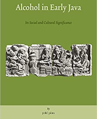 خرید و دانلود نسخه کامل کتاب Alcohol in Early Java Its Social and Cultural Significance (Brill’s Southeast Asian Library, 8) –  Pdf