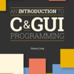 خرید و دانلود نسخه کامل کتاب An Introduction to C & GUI Programming –  PDF