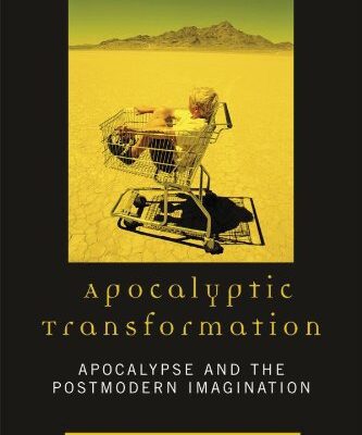 خرید و دانلود نسخه کامل کتاب Apocalyptic Transformation: Apocalypse and the Postmodern Imagination –  PDF