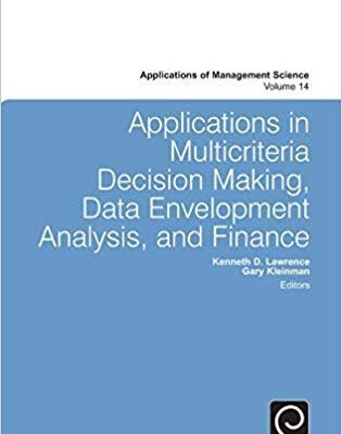 خرید و دانلود نسخه کامل کتاب Applications in Multicriteria Decision Making, Data Envelopment Analysis, and Finance (Applications of Management Science) –  Pdf