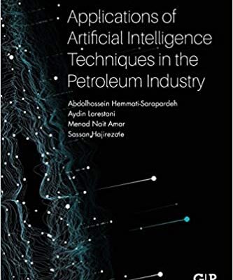 خرید و دانلود نسخه کامل کتاب Applications of Artificial Intelligence Techniques in the Petroleum Industry – Pdf