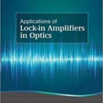 خرید و دانلود نسخه کامل کتاب Applications of Lock-In Amplifiers in Optics –  Pdf