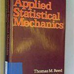 خرید و دانلود نسخه کامل کتاب Applied statistical mechanics;:  Thermodynamic and transport properties of fluids (Chemical engineering series)