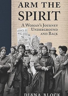 خرید و دانلود نسخه کامل کتاب Arm the Spirit: A Story from Underground and Back – Pdf