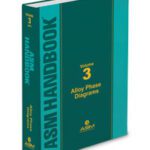 خرید و دانلود نسخه کامل کتاب ASM Handbook, Volume 03 – Alloy Phase Diagrams (2016 edition)