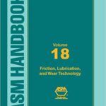 خرید و دانلود نسخه کامل کتاب ASM Handbook:  Volume 18 Friction, Lubrication, and Wear Technology