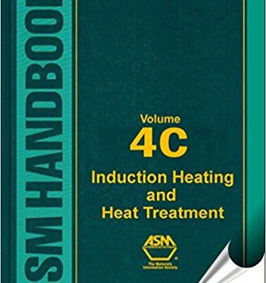 خرید و دانلود نسخه کامل کتاب ASM Handbook, Volume 4C:  Induction Heating and Heat Treatment