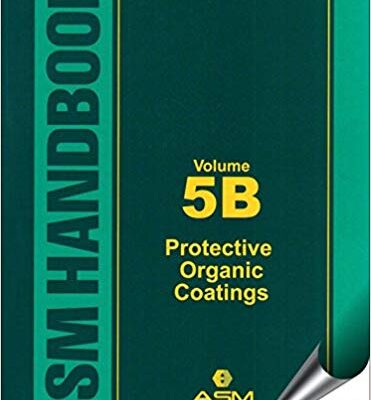 خرید و دانلود نسخه کامل کتاب ASM Handbook, Volume 5B: Protective Organic Coatings