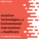 خرید و دانلود نسخه کامل کتاب Assistive Technologies and Environmental Interventions in Healthcare – PDF